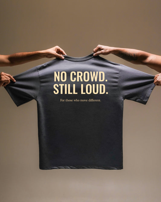 NO CROWD STILL LOUD / Oversized Tee