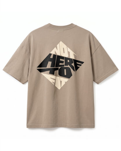 NOT HERE TO FIT / Oversized Tee